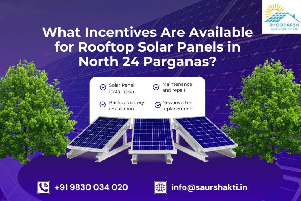 Rooftop Solar Panels installation in North 24 Parganas with government incentives and subsidy benefits